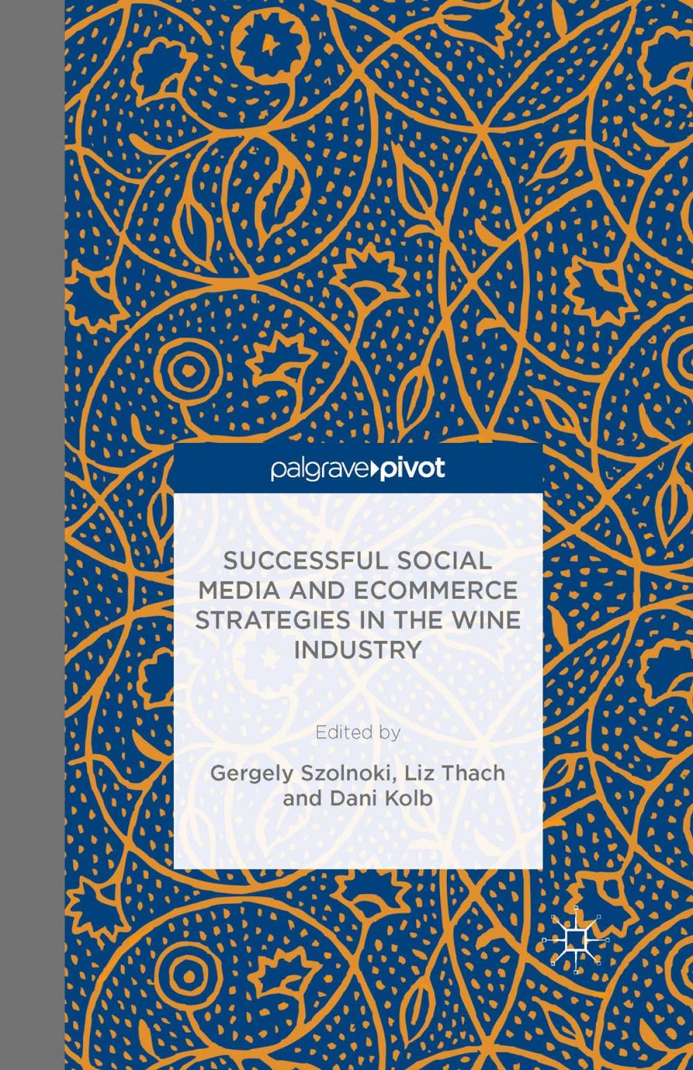 Big bigCover of Successful Social Media and Ecommerce Strategies in the Wine Industry