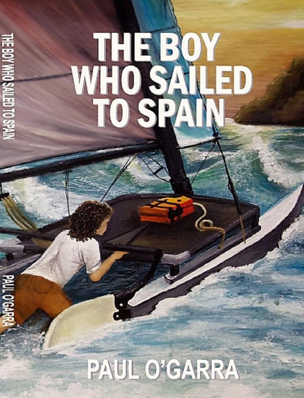 Big bigCover of The Boy Who Sailed To Spain