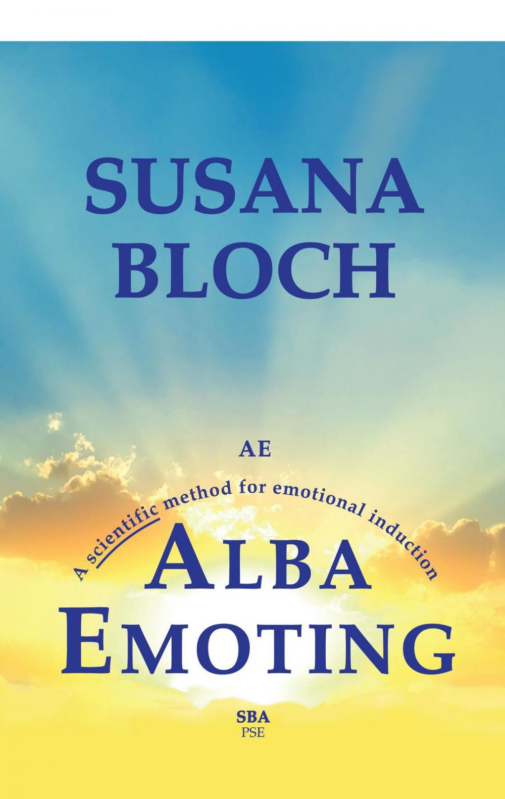 Big bigCover of Alba Emoting: A Scientific Method for Emotional Induction