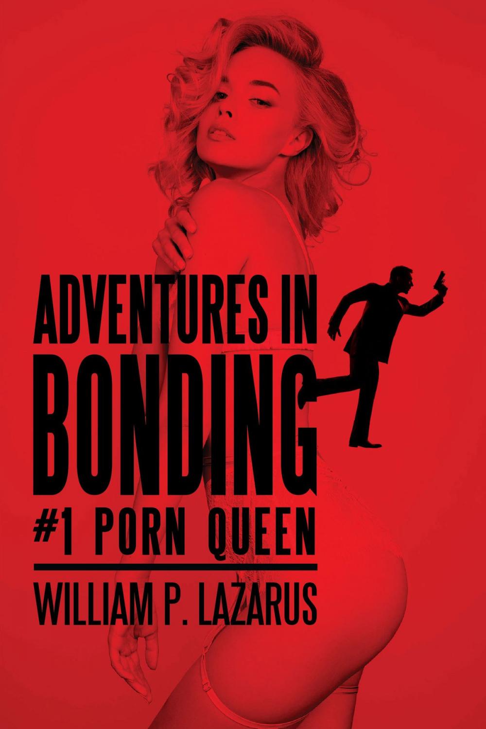 Big bigCover of Adventures in Bonding #1: Porn Queen