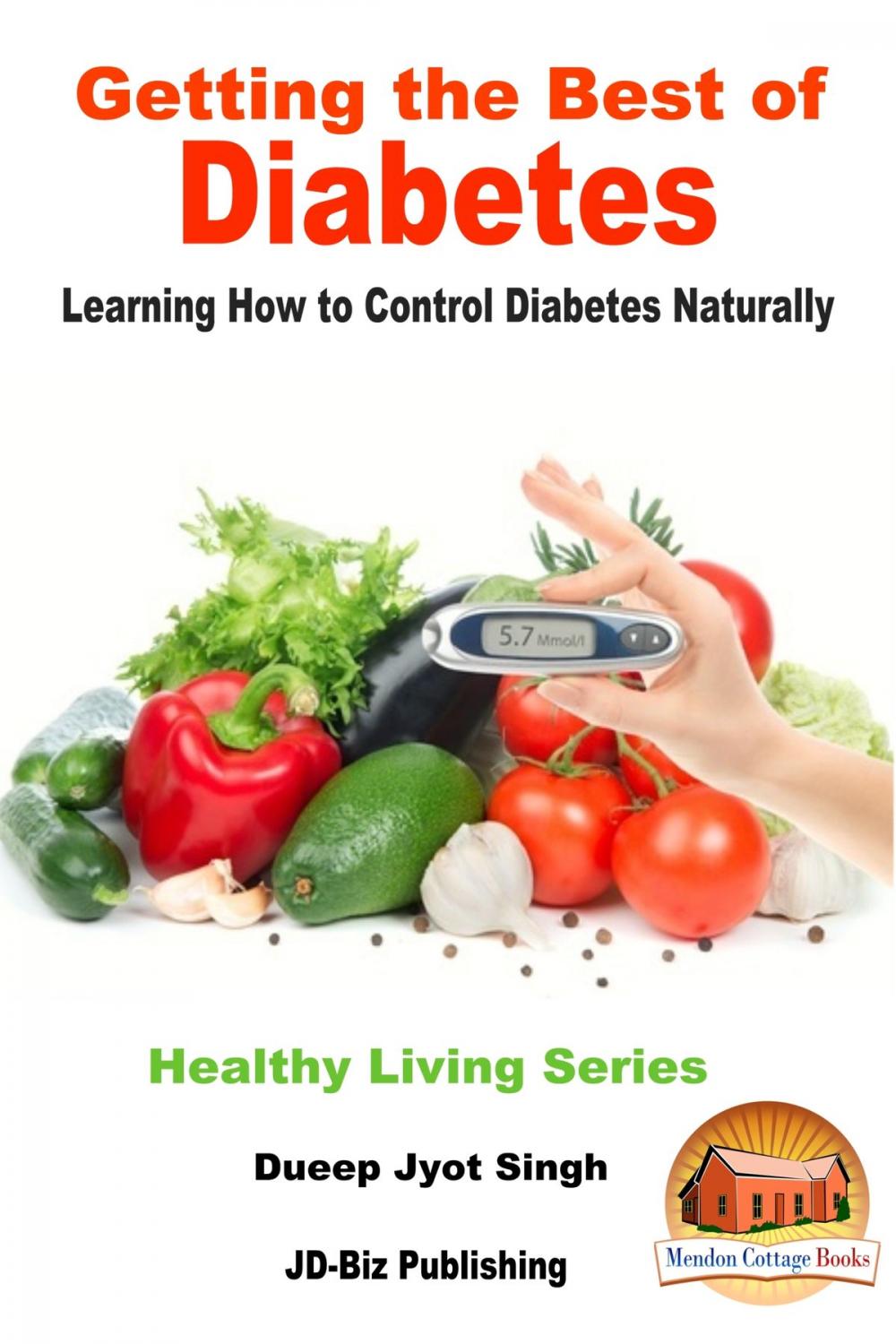 Big bigCover of Getting the Best of Diabetes: Learning How to Control Diabetes Naturally