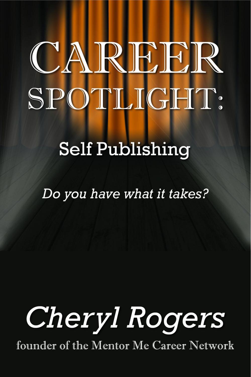 Big bigCover of Career Spotlight: Self Publishing