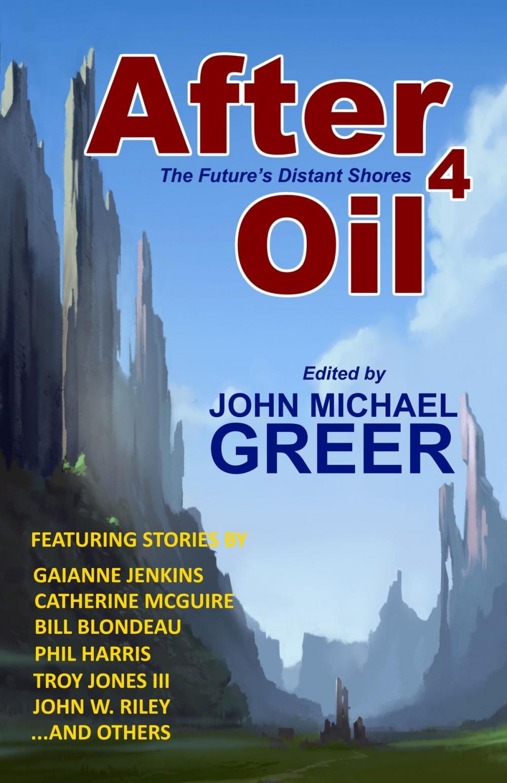 Big bigCover of After Oil 4: The Future's Distant Shores