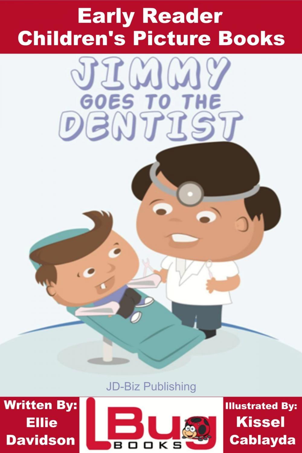 Big bigCover of Jimmy Goes to the Dentist: Early Reader - Children's Picture Books