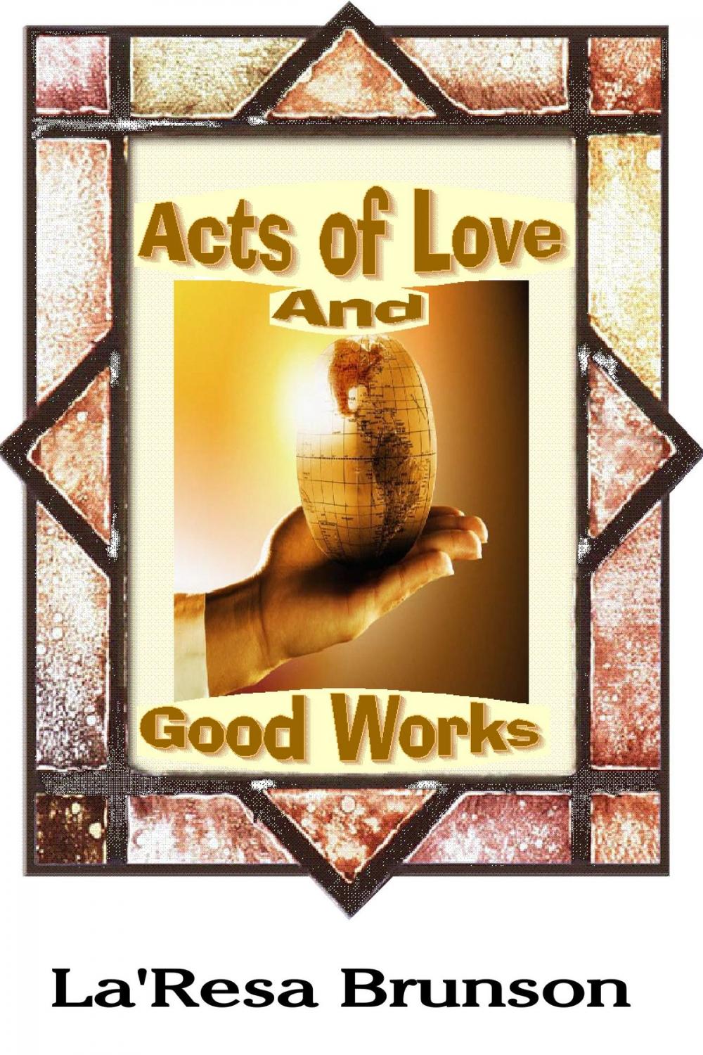 Big bigCover of Acts of Love And Good Works