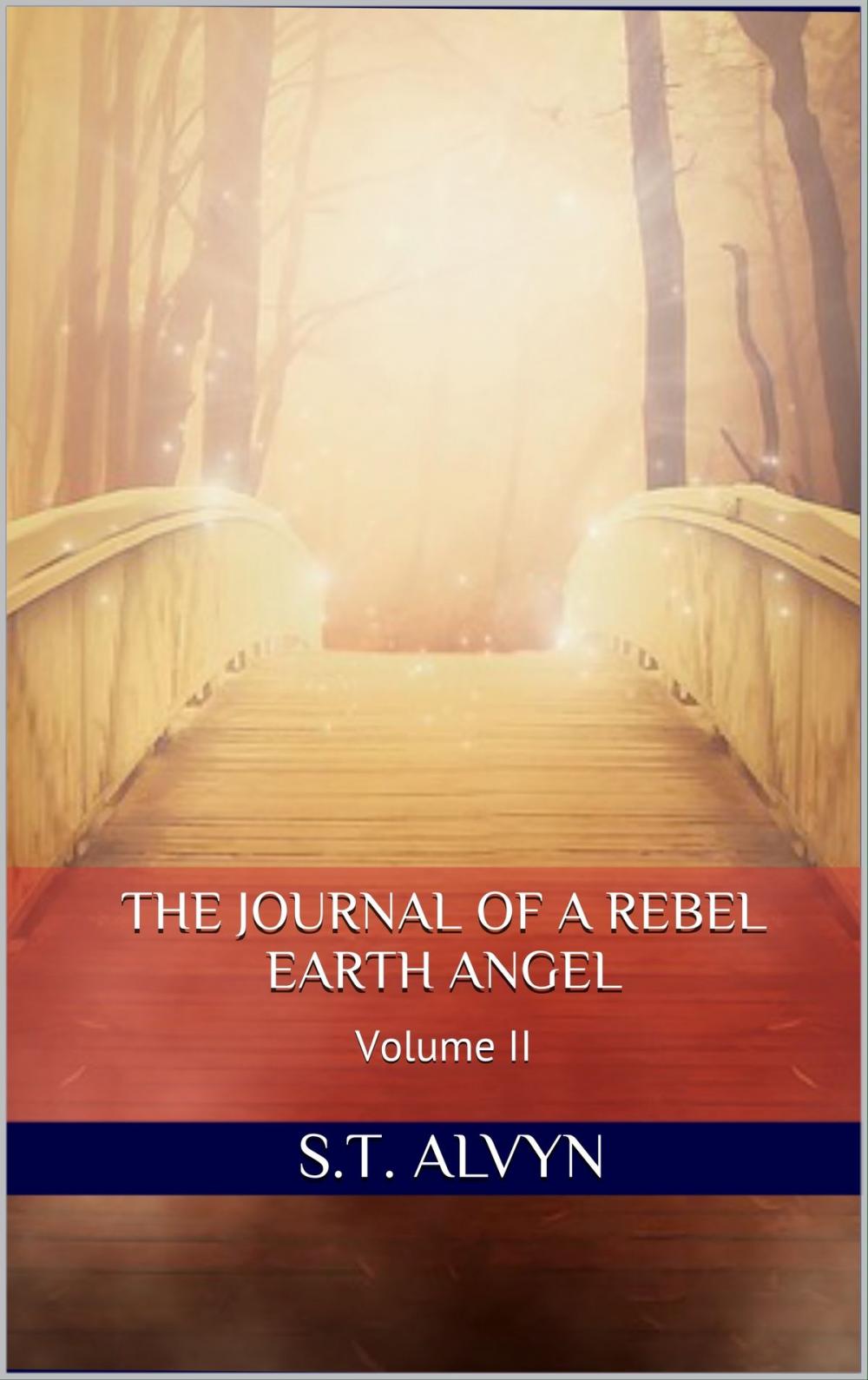 Big bigCover of The Journal of a Rebel Earth Angel Volume II