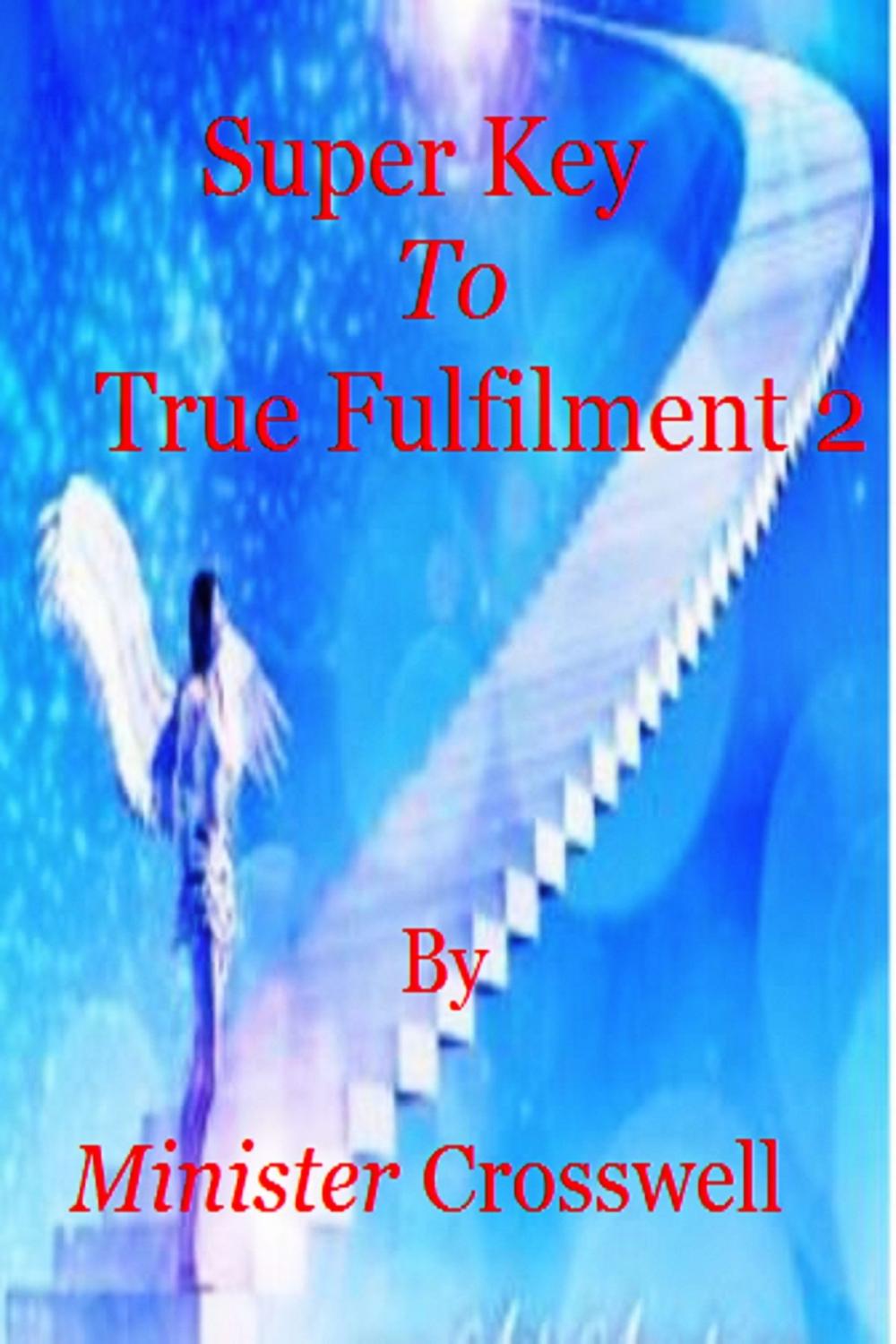 Big bigCover of Super Key To True Fulfiment 2