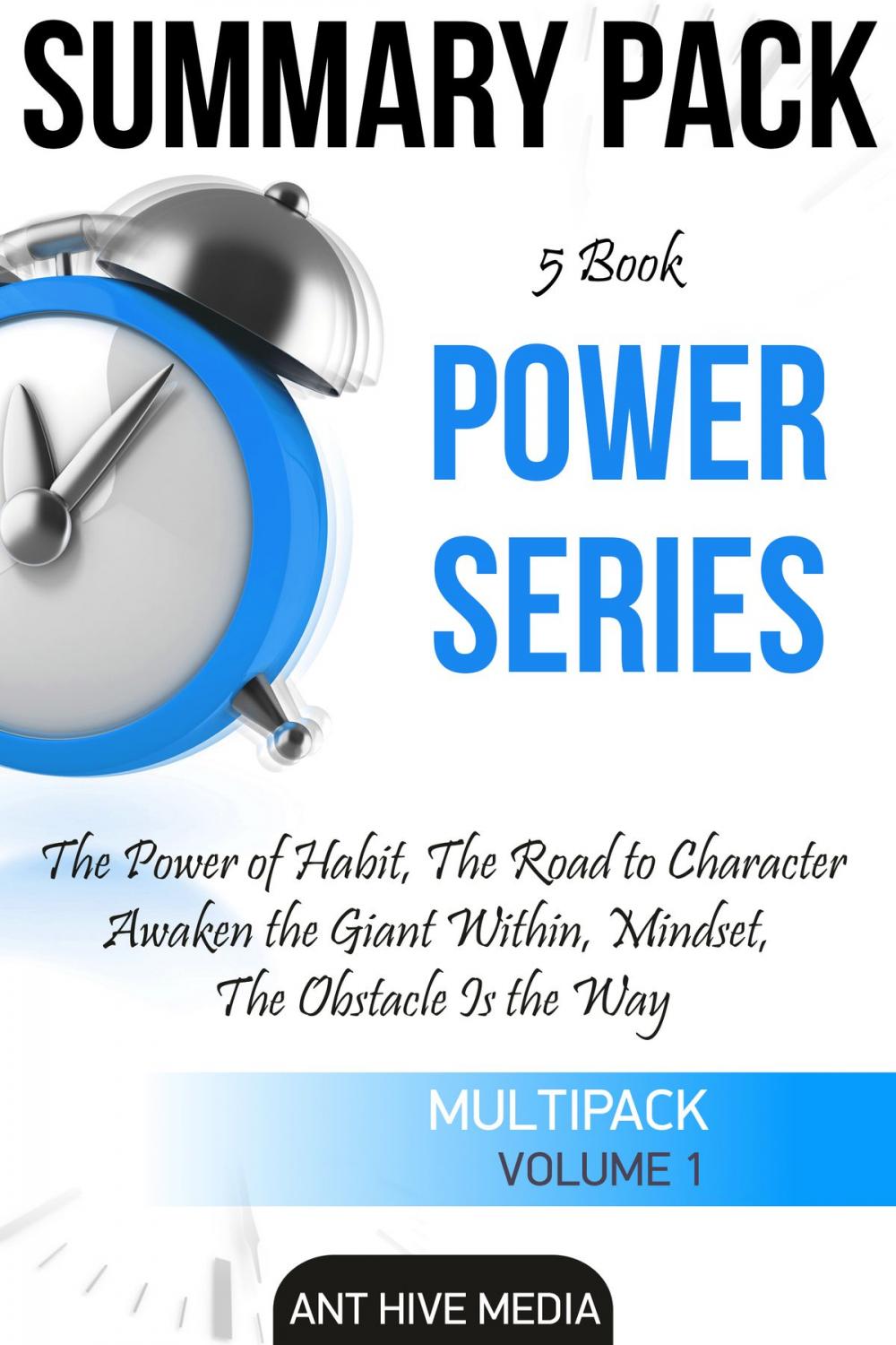 Big bigCover of Power Series: The Power of Habit, The Road to Character, Awaken the Giant Within, Mindset, The Obstacle is The Way | Summary Pack