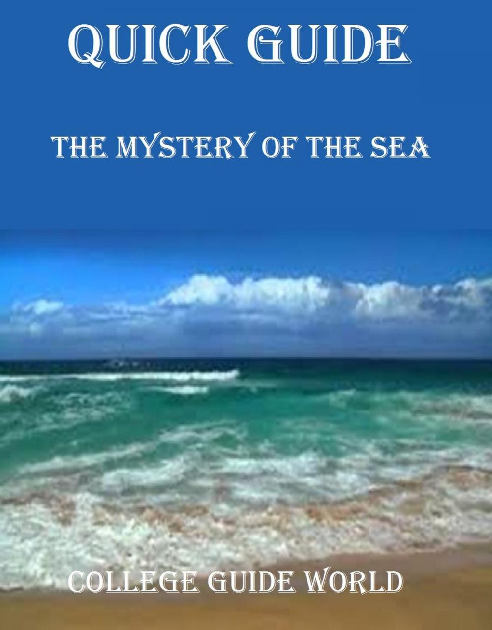 Big bigCover of Quick Guide: The Mystery of the Sea