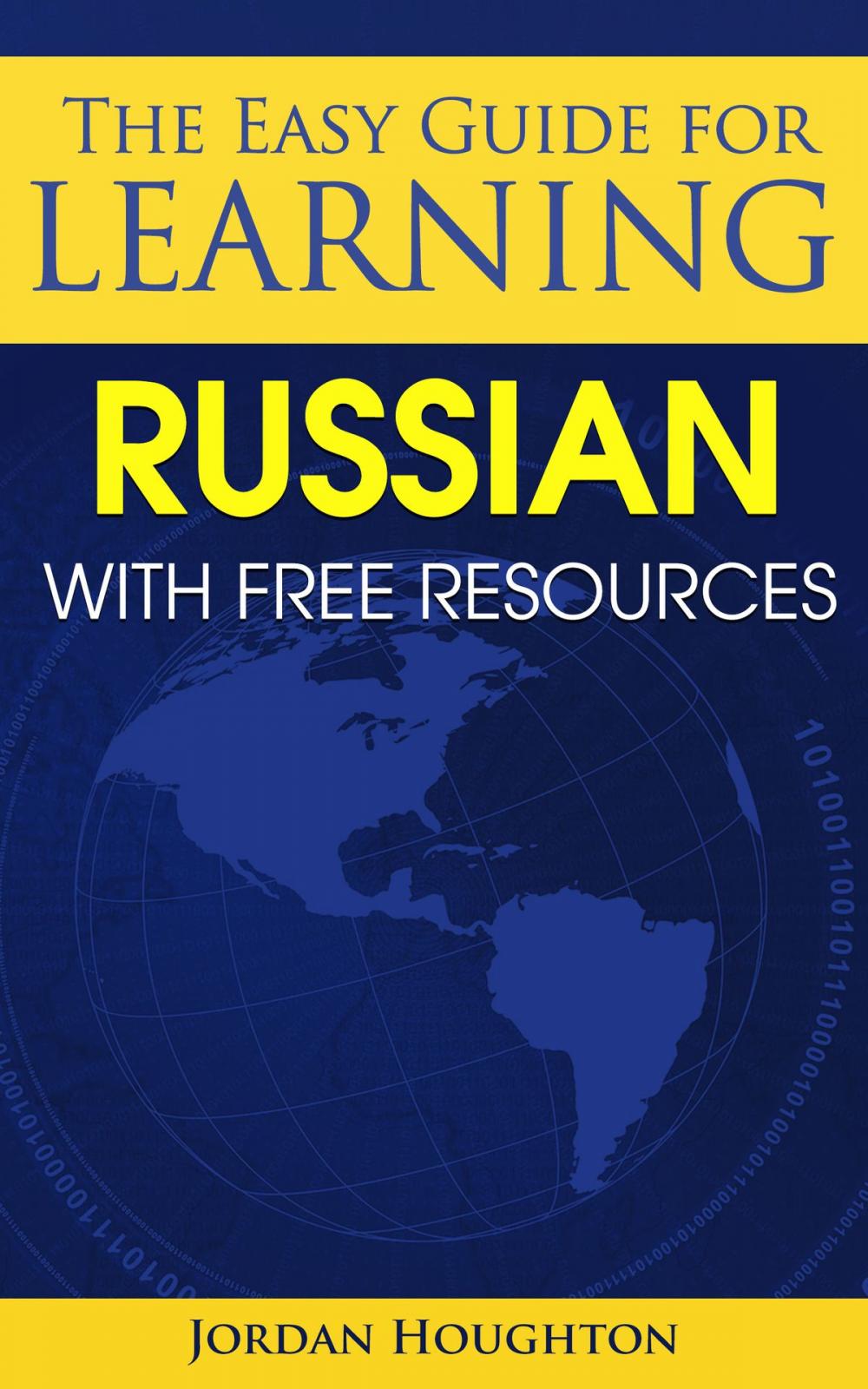 Big bigCover of The Easy Guide for Learning Russian with Free Resources