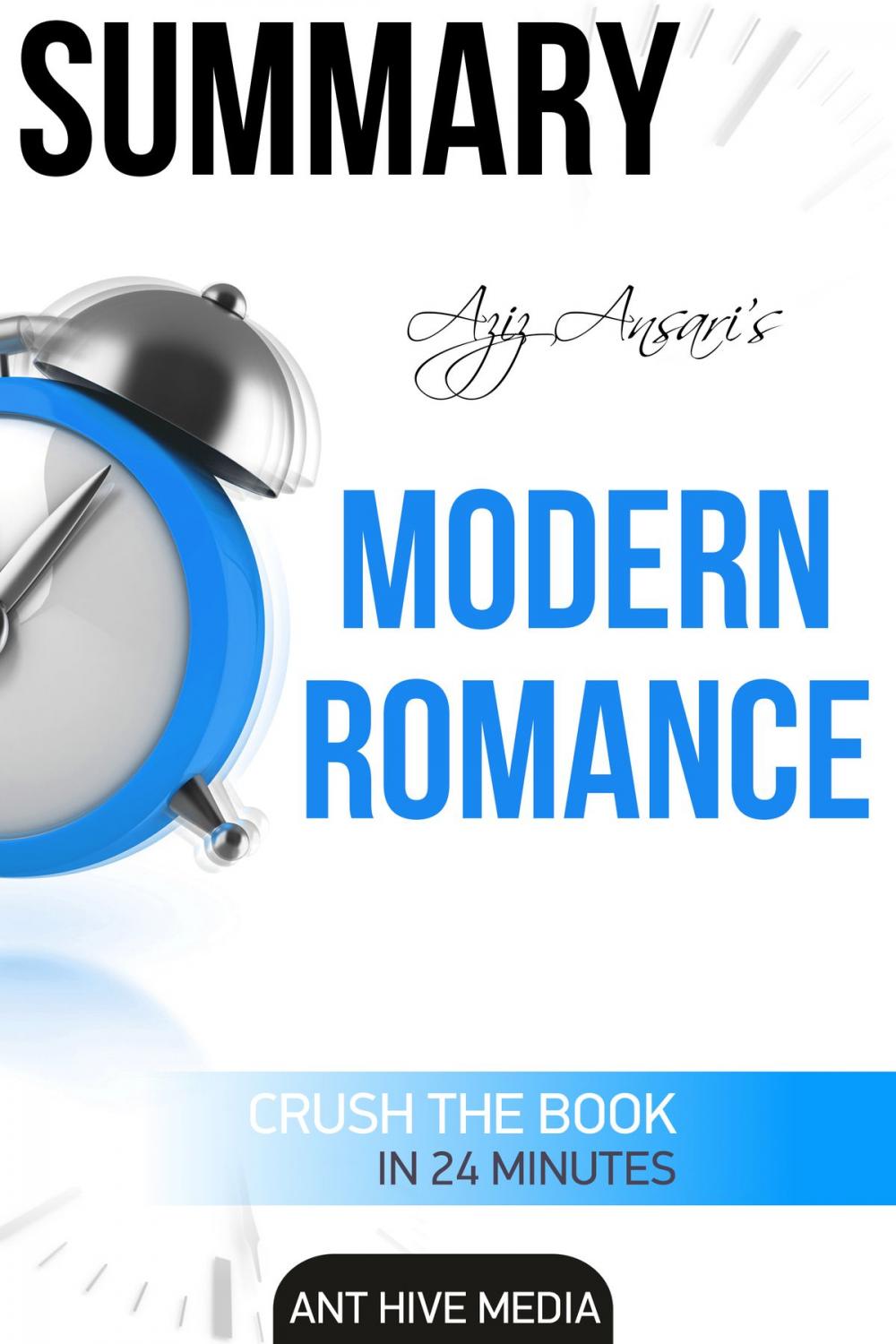 Big bigCover of Aziz Ansari’s Modern Romance Summary