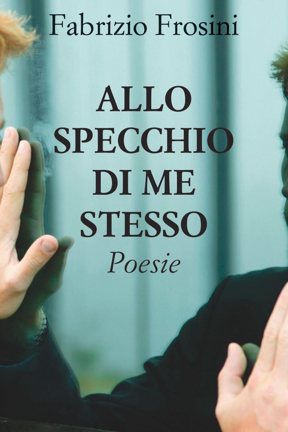 Big bigCover of Allo specchio di me stesso