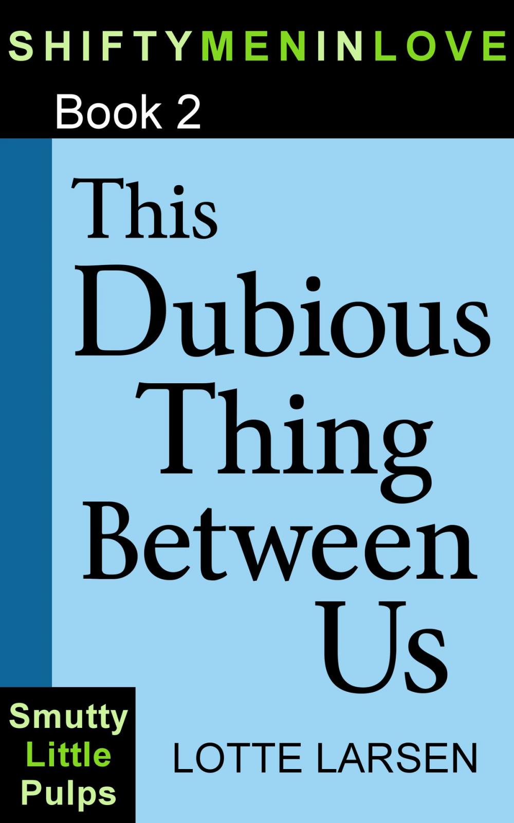 Big bigCover of This Dubious Thing Between Us (Book 2)