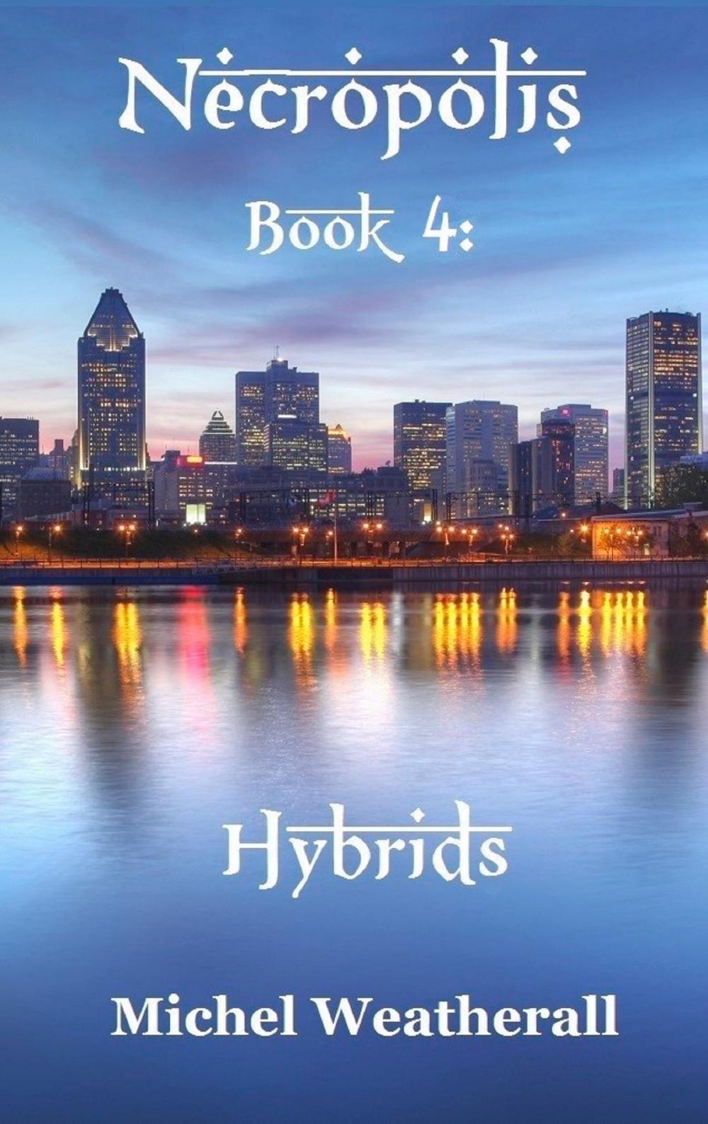 Big bigCover of Necropolis: Book 4: Hybrids