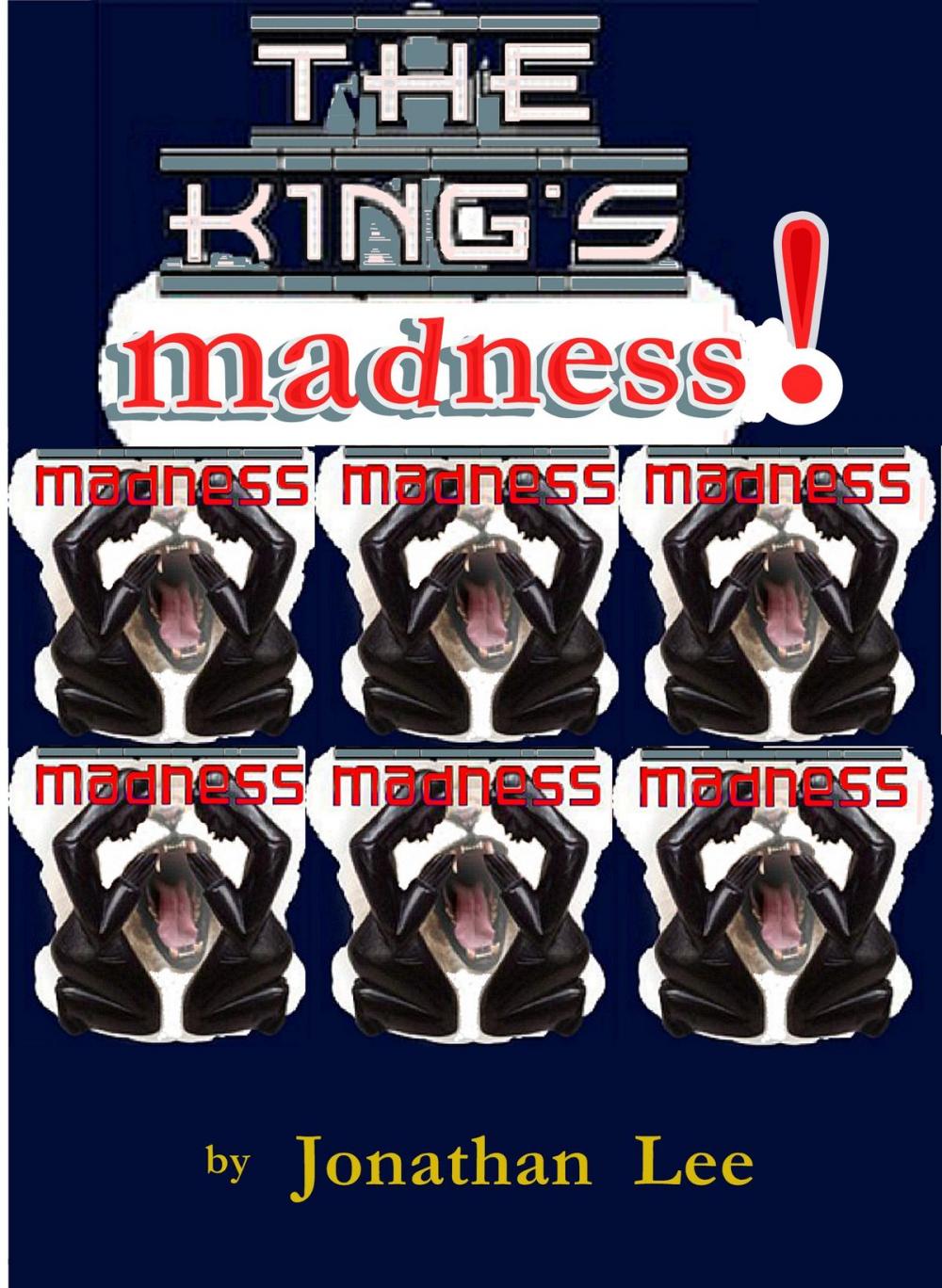 Big bigCover of The King's Madness