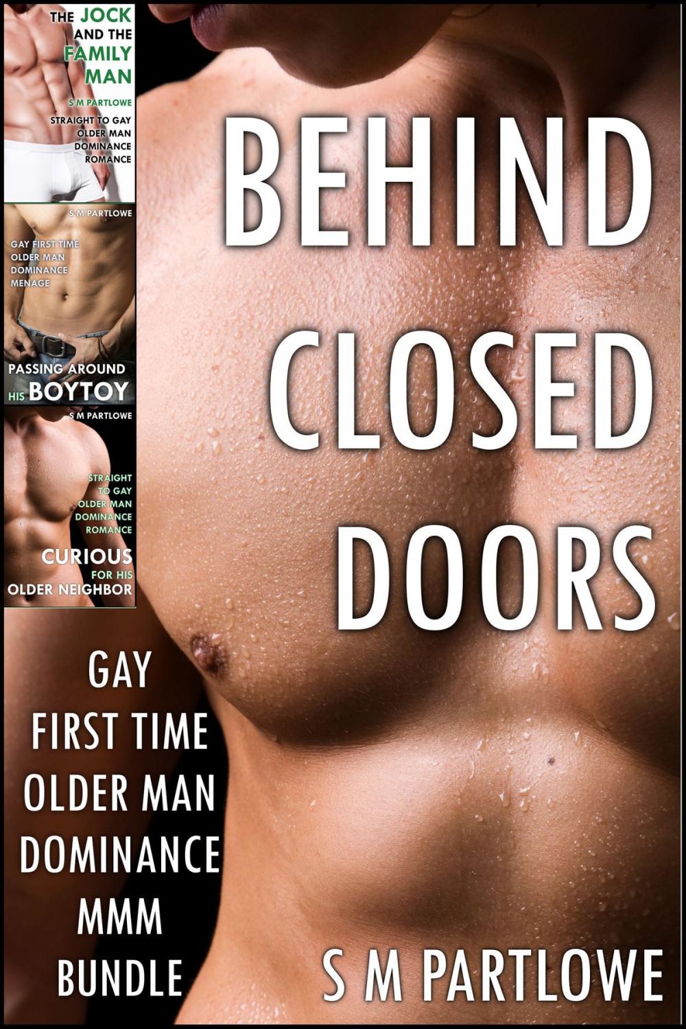 Big bigCover of Behind Closed Doors (Gay First Time Older Man Dominance MMM Bundle)