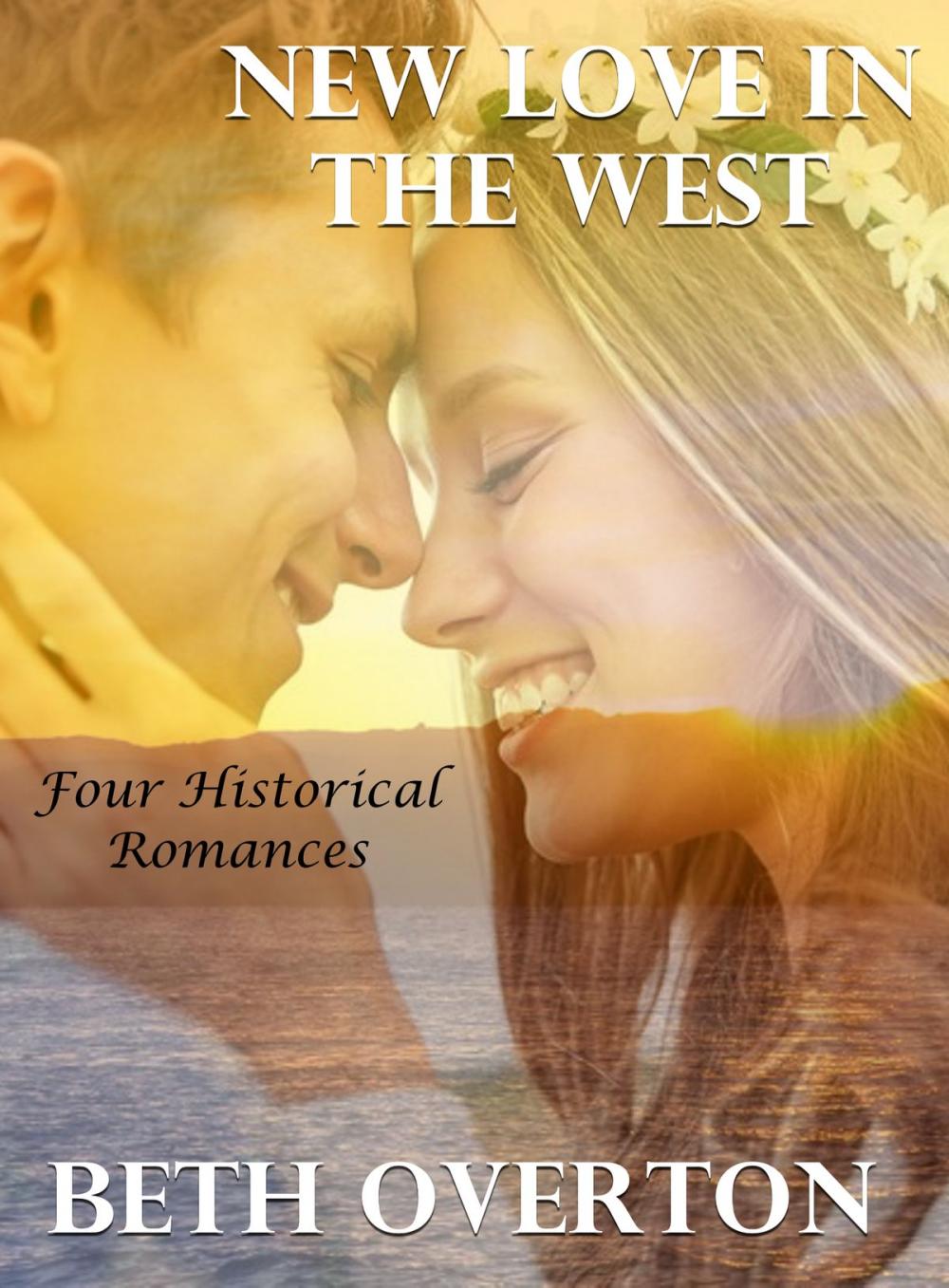 Big bigCover of New Love In the West: Four Historical Romances