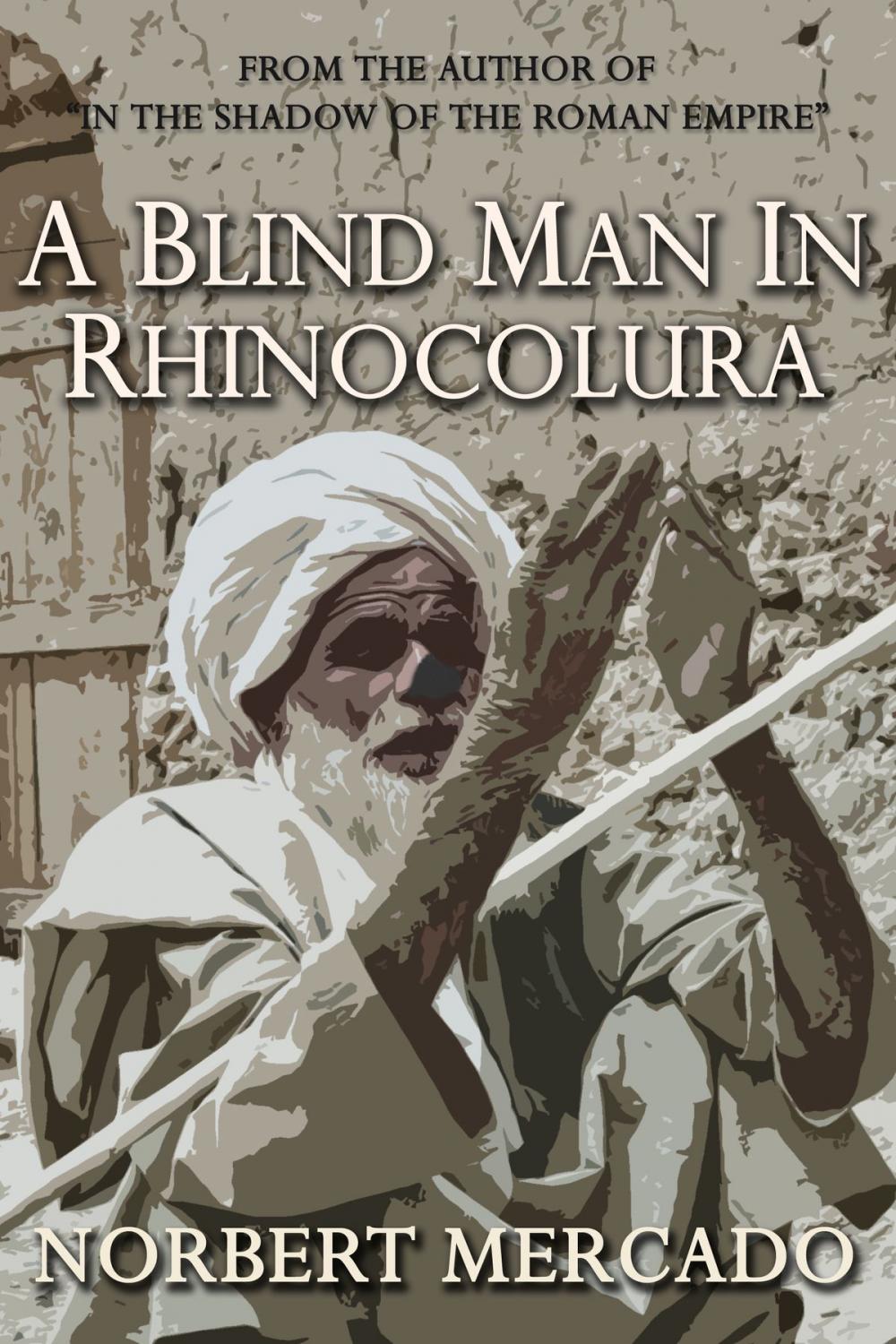 Big bigCover of A Blind Man In Rhinocolura