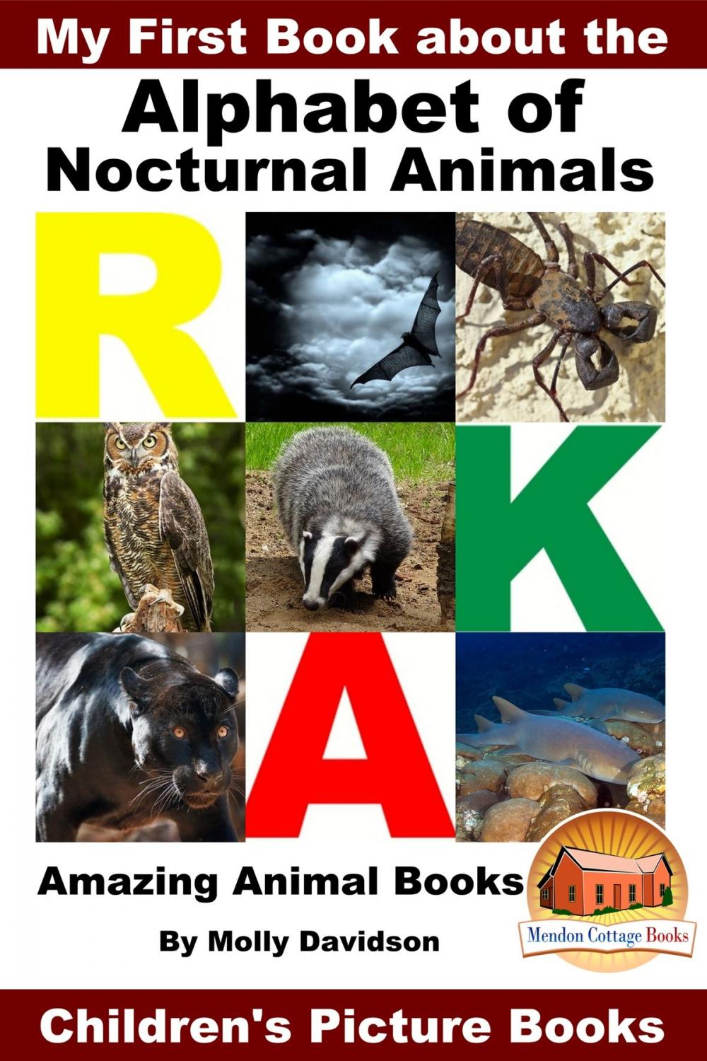 Big bigCover of My First Book about the Alphabet of Nocturnal Animals: Amazing Animal Books - Children's Picture Books