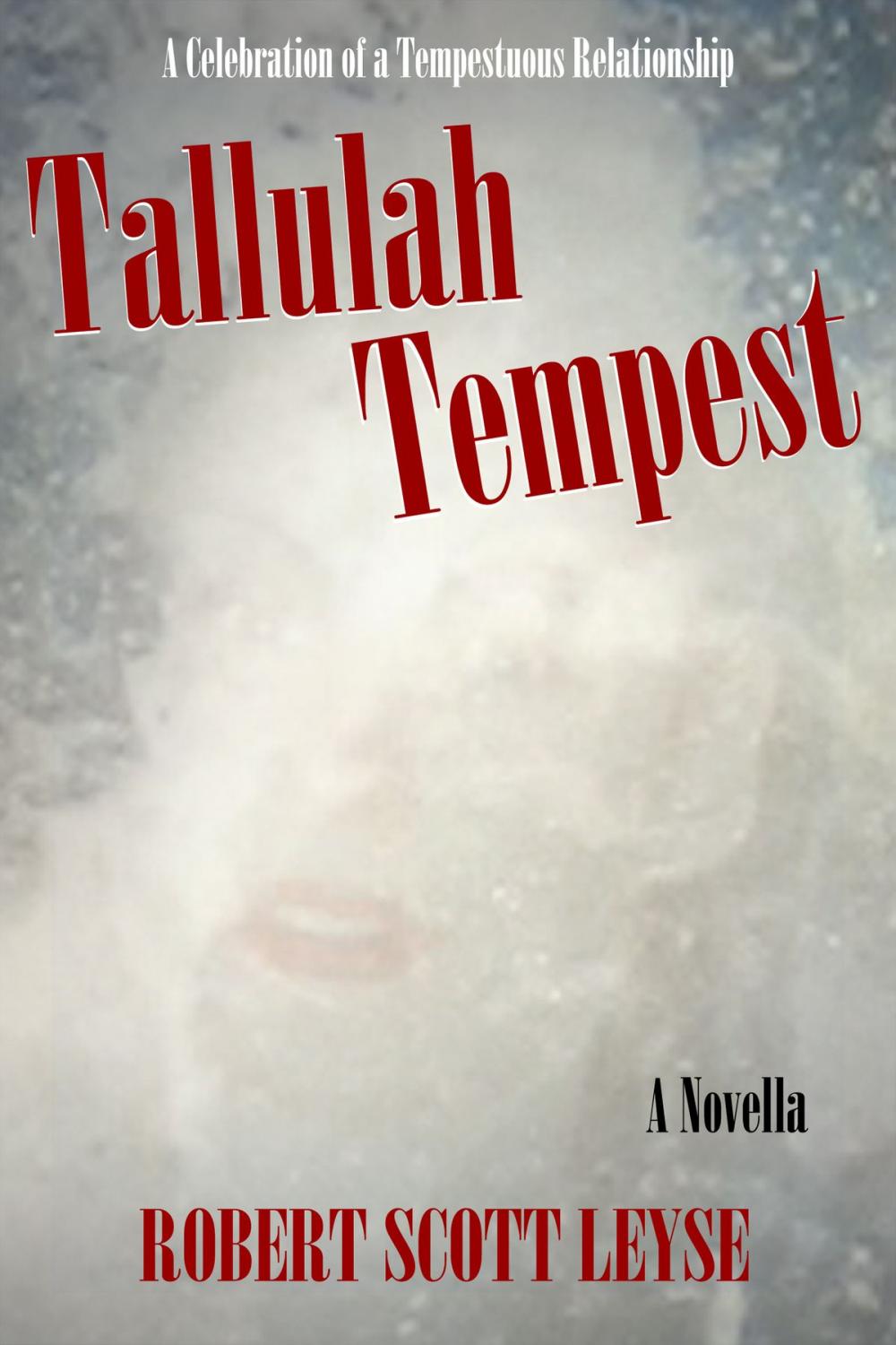 Big bigCover of Tallulah Tempest: A Novella