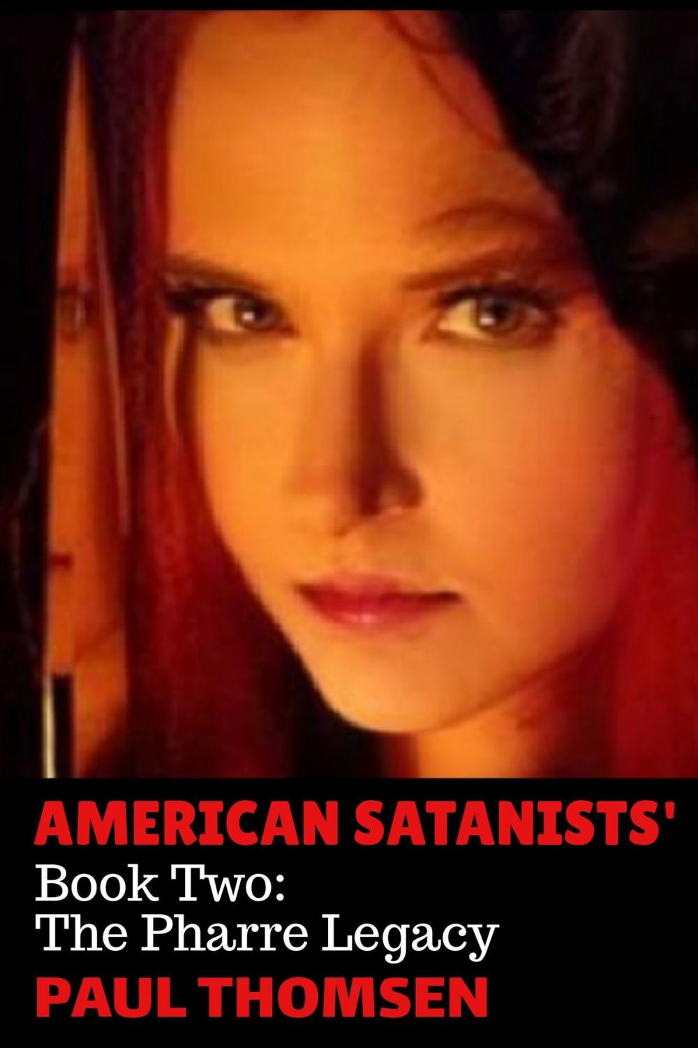 Big bigCover of American Satanists': Book Two: The Pharre Legacy