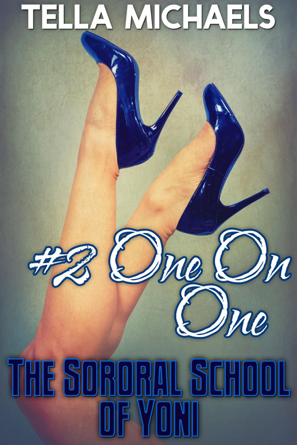 Big bigCover of The Sororal School of Yoni: #2 One-on-One