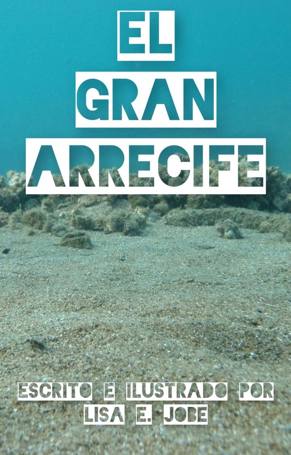 Big bigCover of El Gran Arrecife