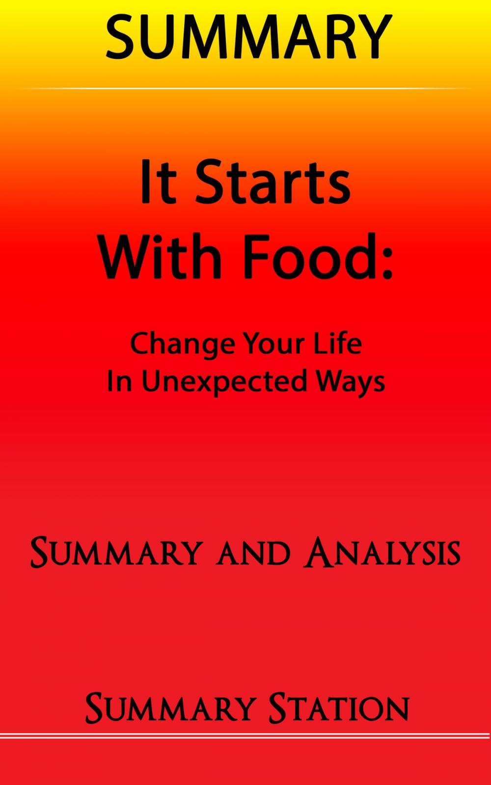 Big bigCover of It Starts With Food | Summary