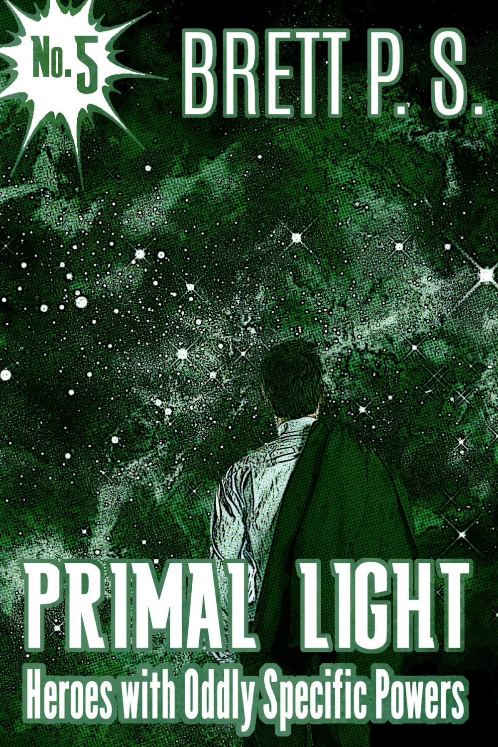 Big bigCover of Primal Light: Heroes with Oddly Specific Powers