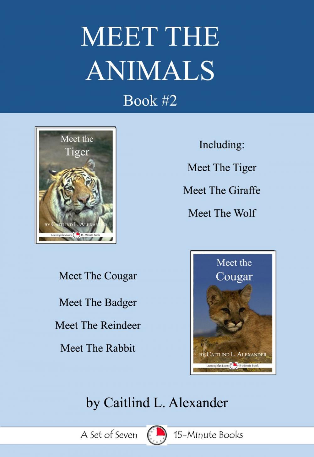 Big bigCover of Meet The Animals; Book 2: A Set of Seven 15-Minute Books