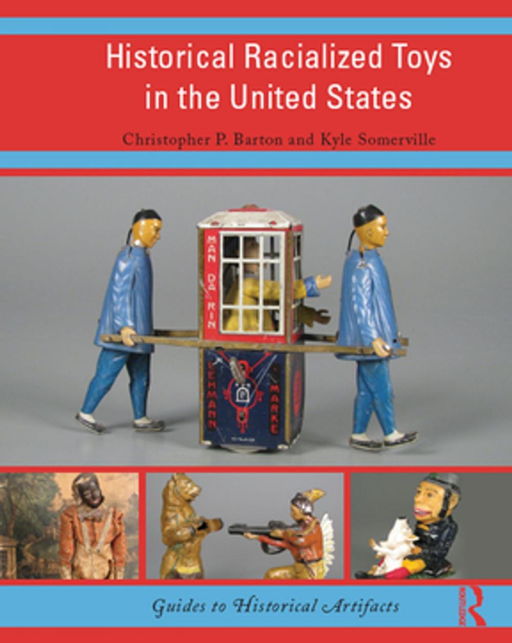 Big bigCover of Historical Racialized Toys in the United States