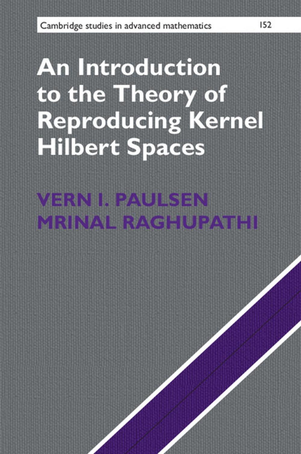 Big bigCover of An Introduction to the Theory of Reproducing Kernel Hilbert Spaces