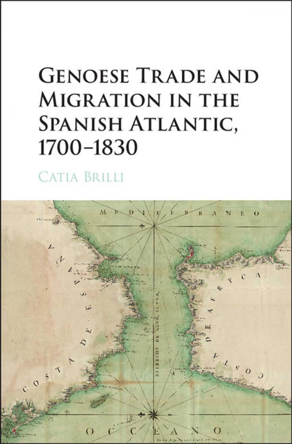 Big bigCover of Genoese Trade and Migration in the Spanish Atlantic, 1700–1830