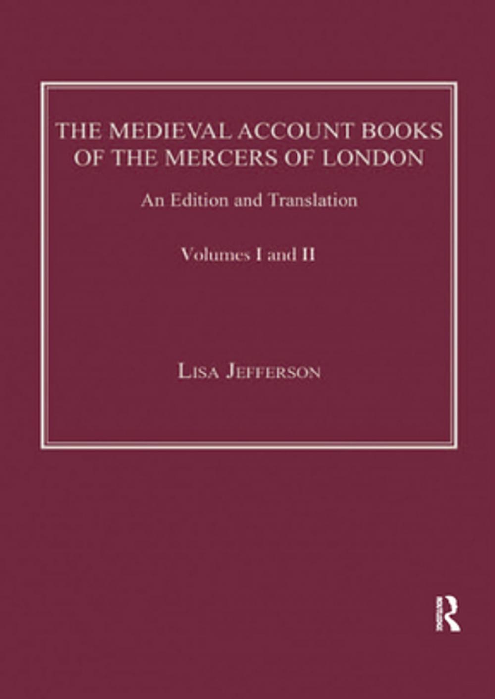 Big bigCover of The Medieval Account Books of the Mercers of London