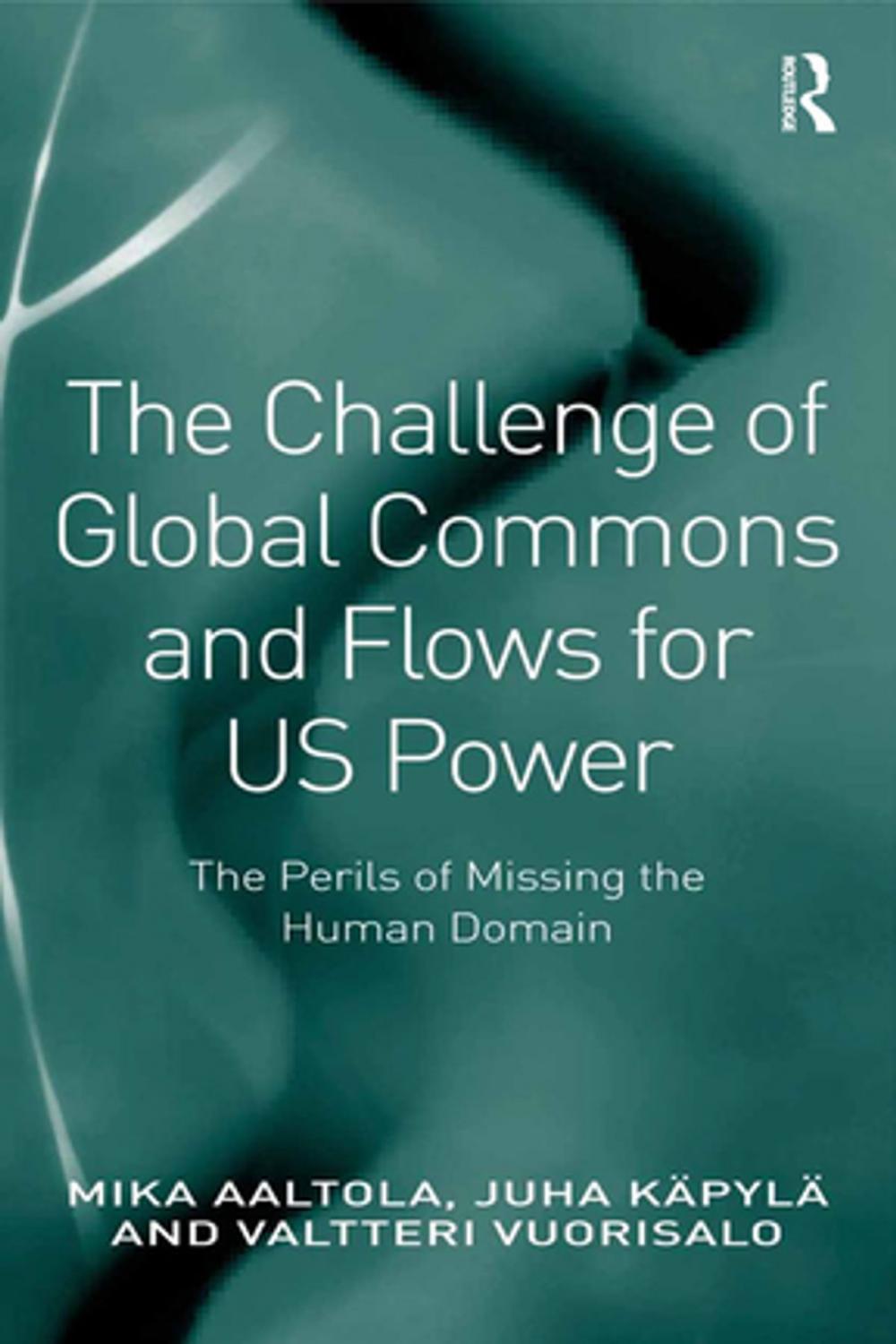 Big bigCover of The Challenge of Global Commons and Flows for US Power