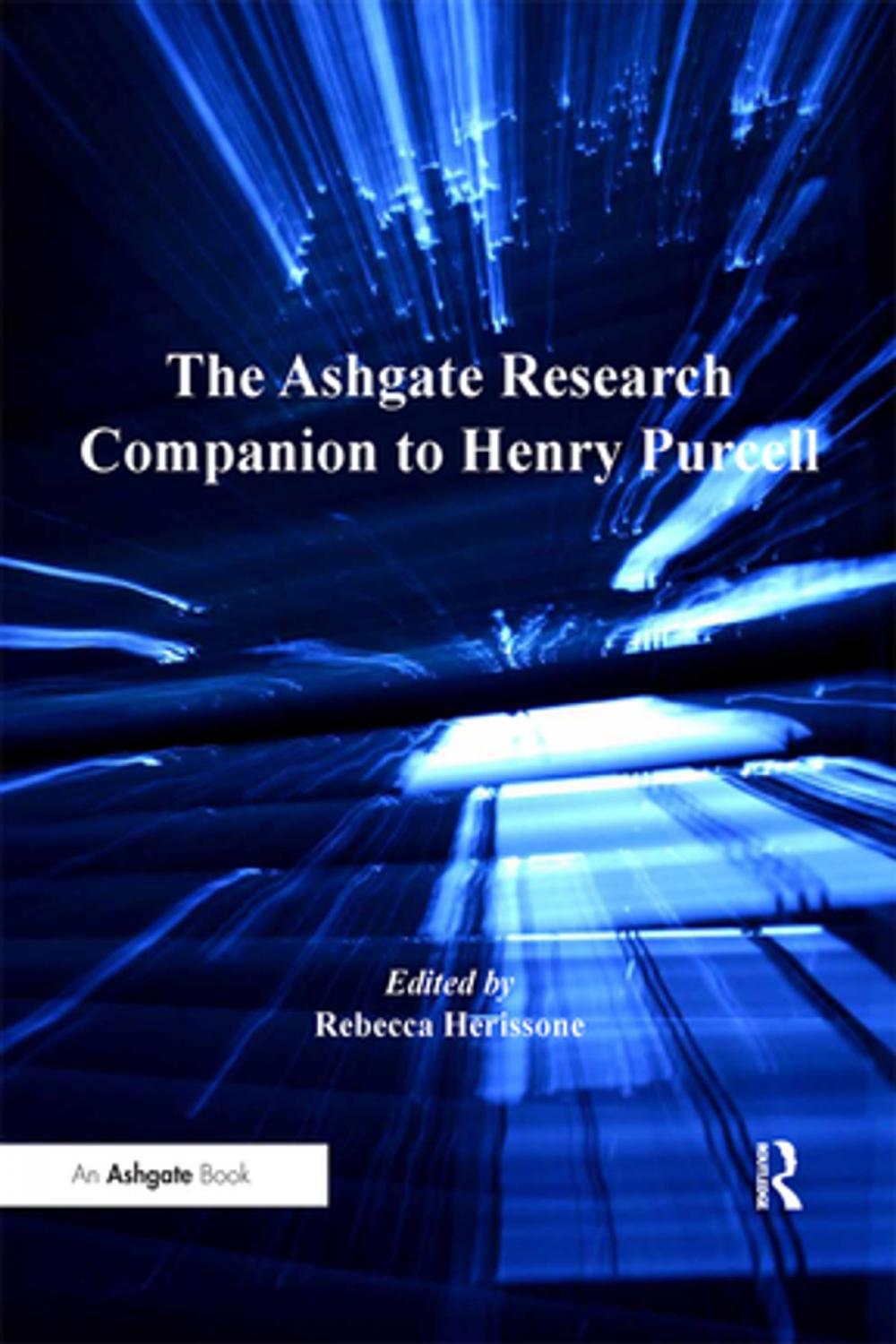 Big bigCover of The Ashgate Research Companion to Henry Purcell