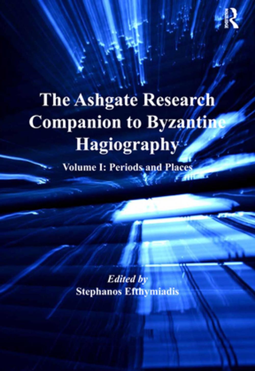 Big bigCover of The Ashgate Research Companion to Byzantine Hagiography