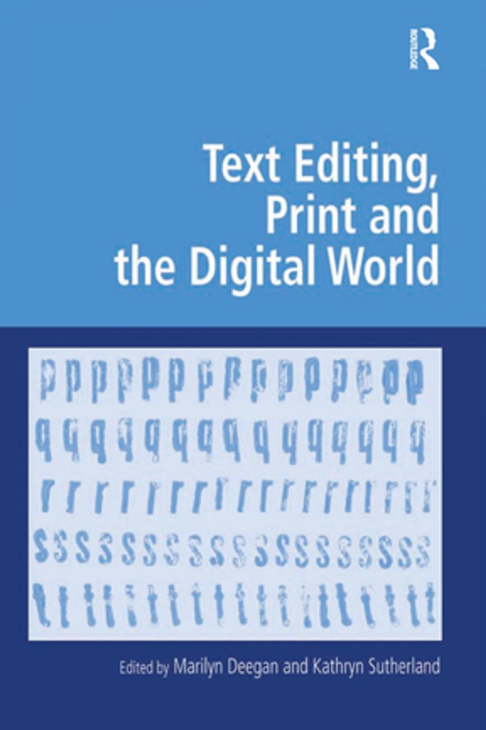 Big bigCover of Text Editing, Print and the Digital World