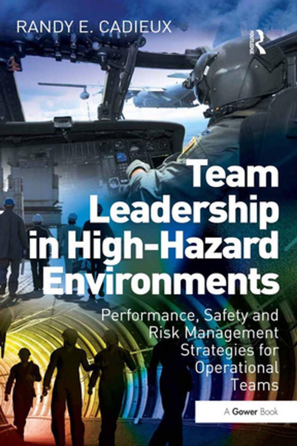 Big bigCover of Team Leadership in High-Hazard Environments