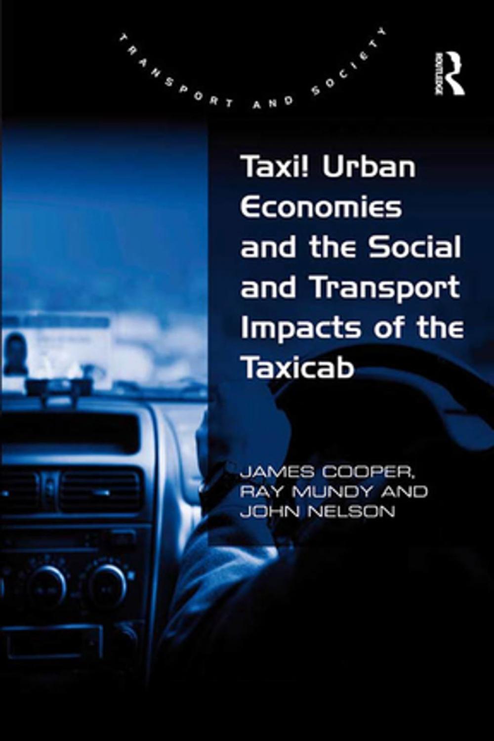 Big bigCover of Taxi! Urban Economies and the Social and Transport Impacts of the Taxicab