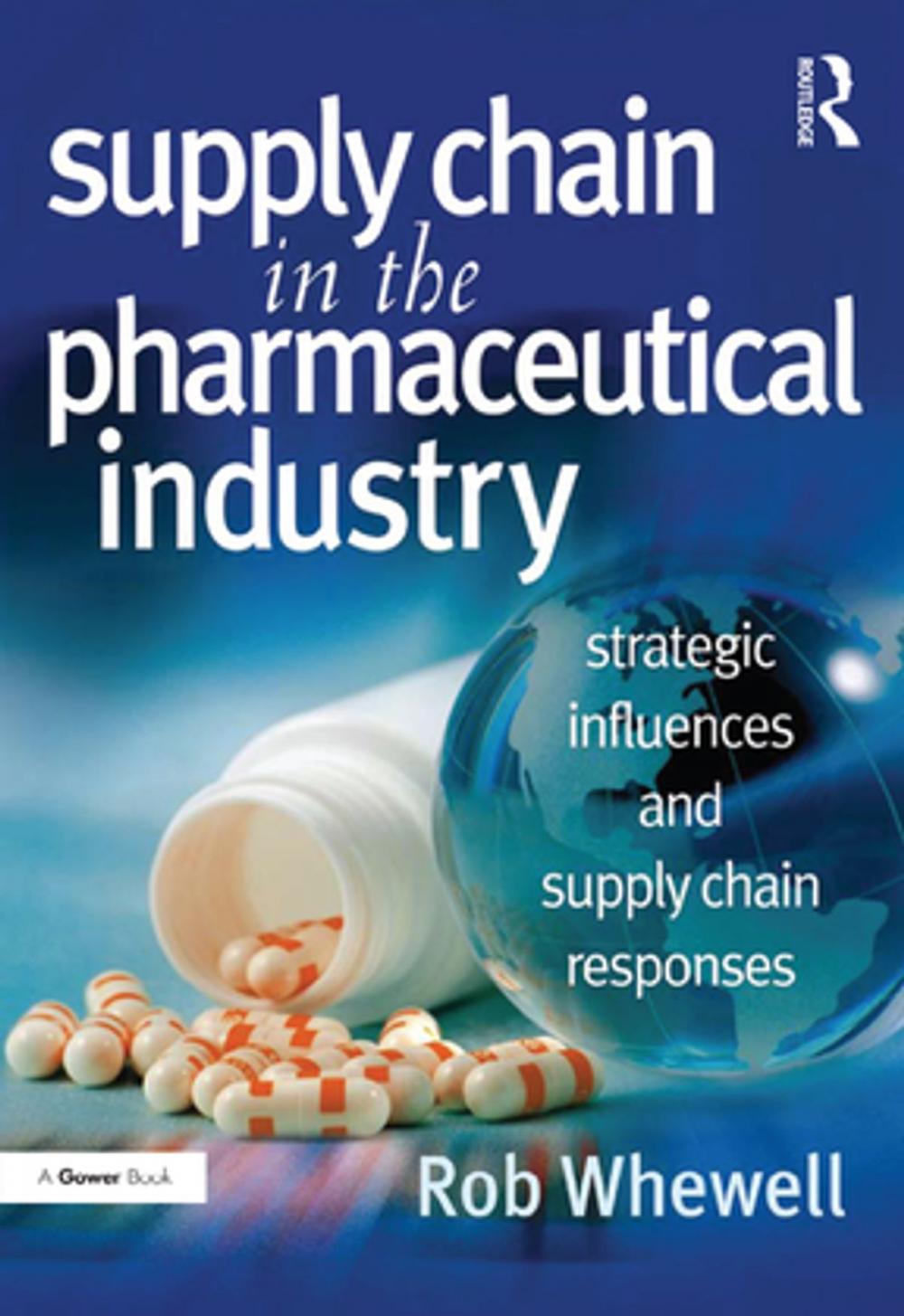 Big bigCover of Supply Chain in the Pharmaceutical Industry