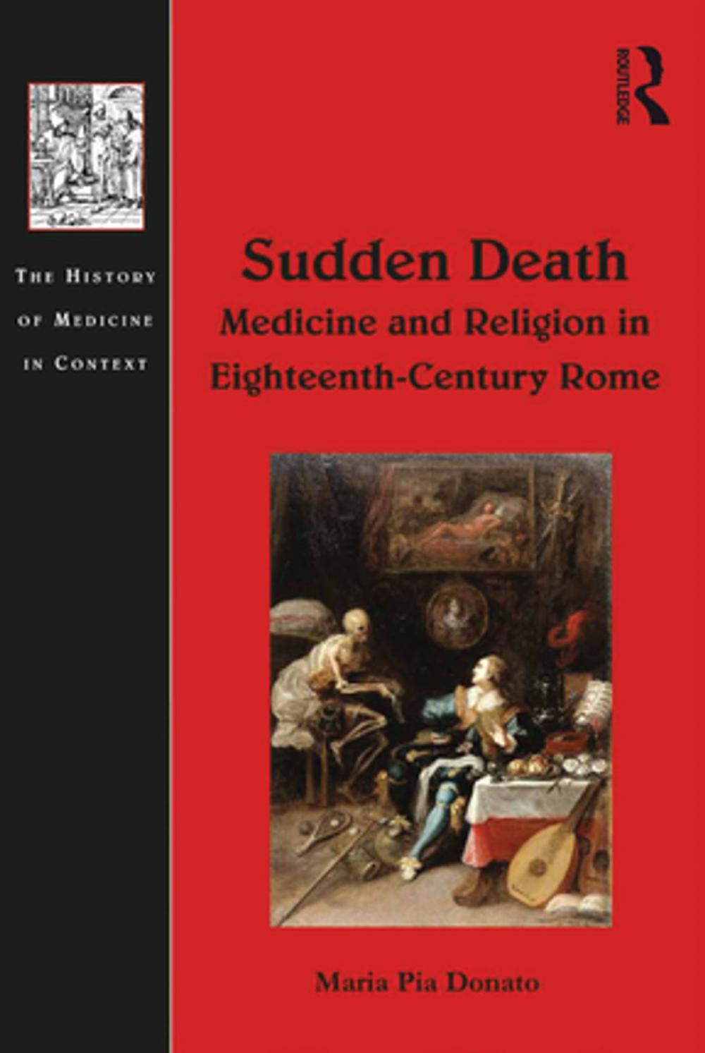 Big bigCover of Sudden Death: Medicine and Religion in Eighteenth-Century Rome