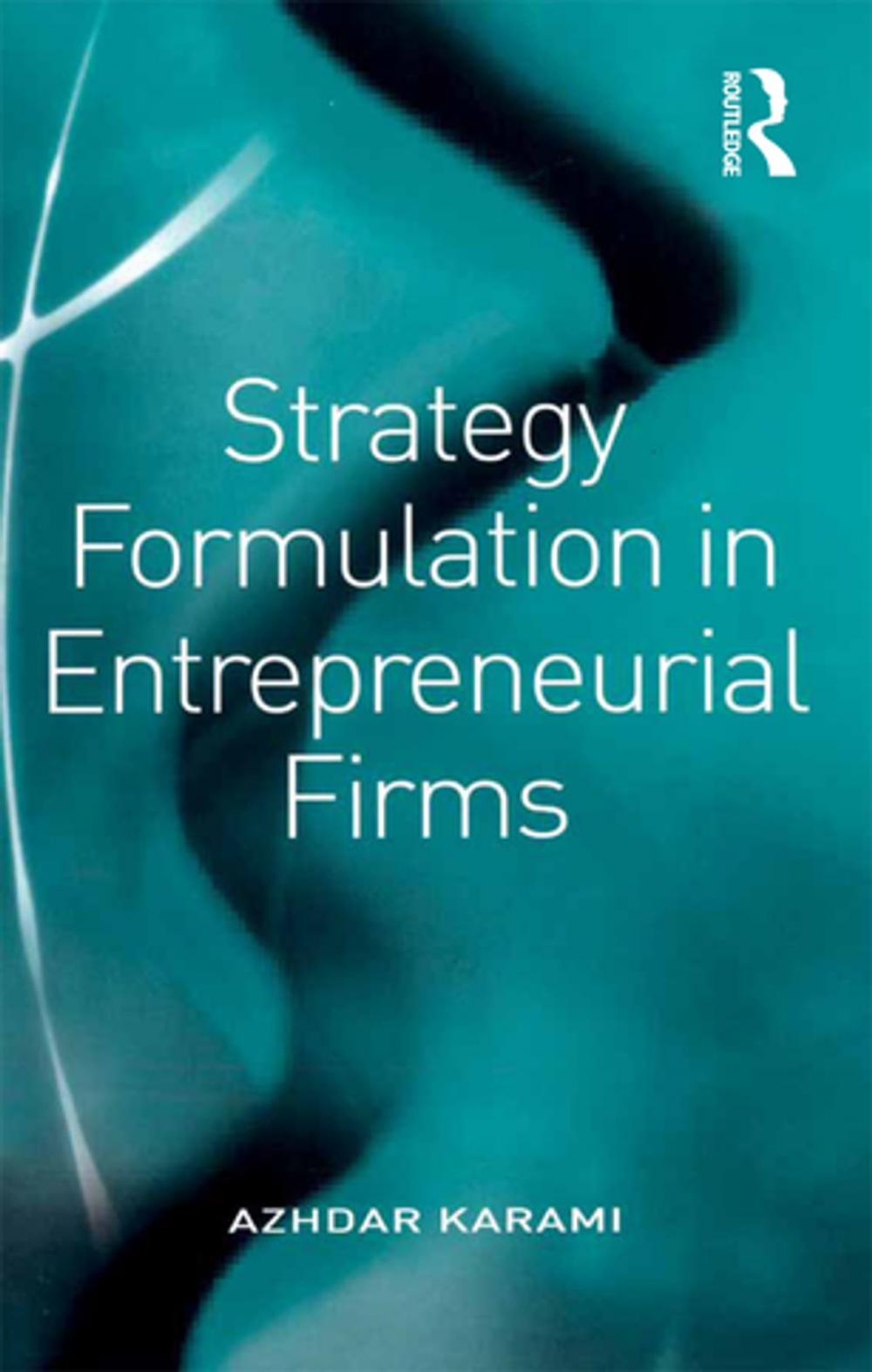 Big bigCover of Strategy Formulation in Entrepreneurial Firms