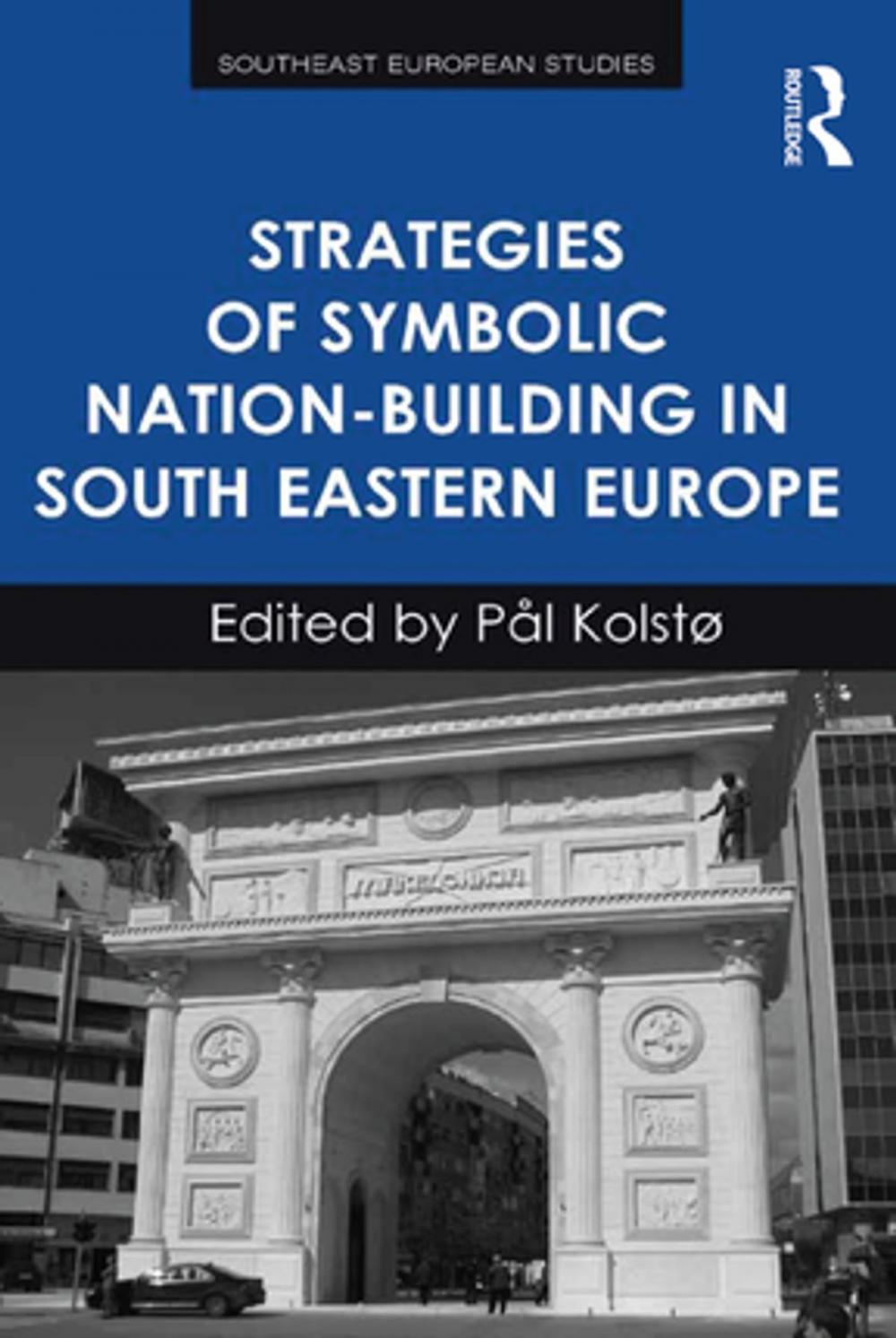 Big bigCover of Strategies of Symbolic Nation-building in South Eastern Europe