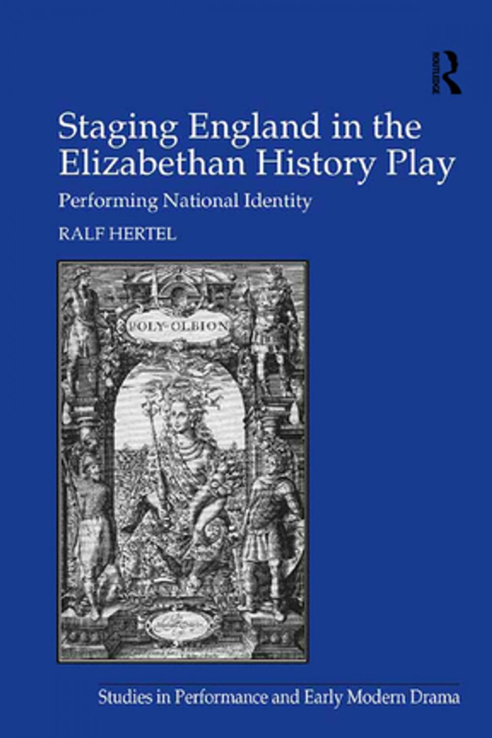 Big bigCover of Staging England in the Elizabethan History Play