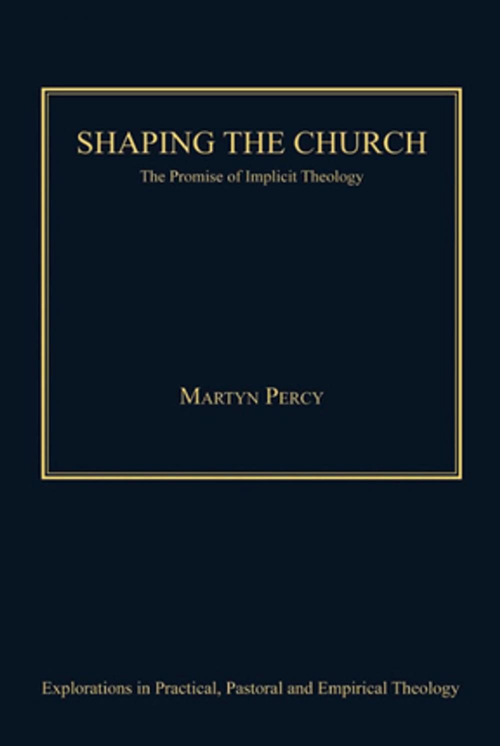 Big bigCover of Shaping the Church