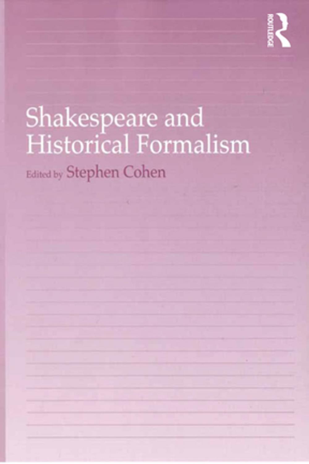 Big bigCover of Shakespeare and Historical Formalism