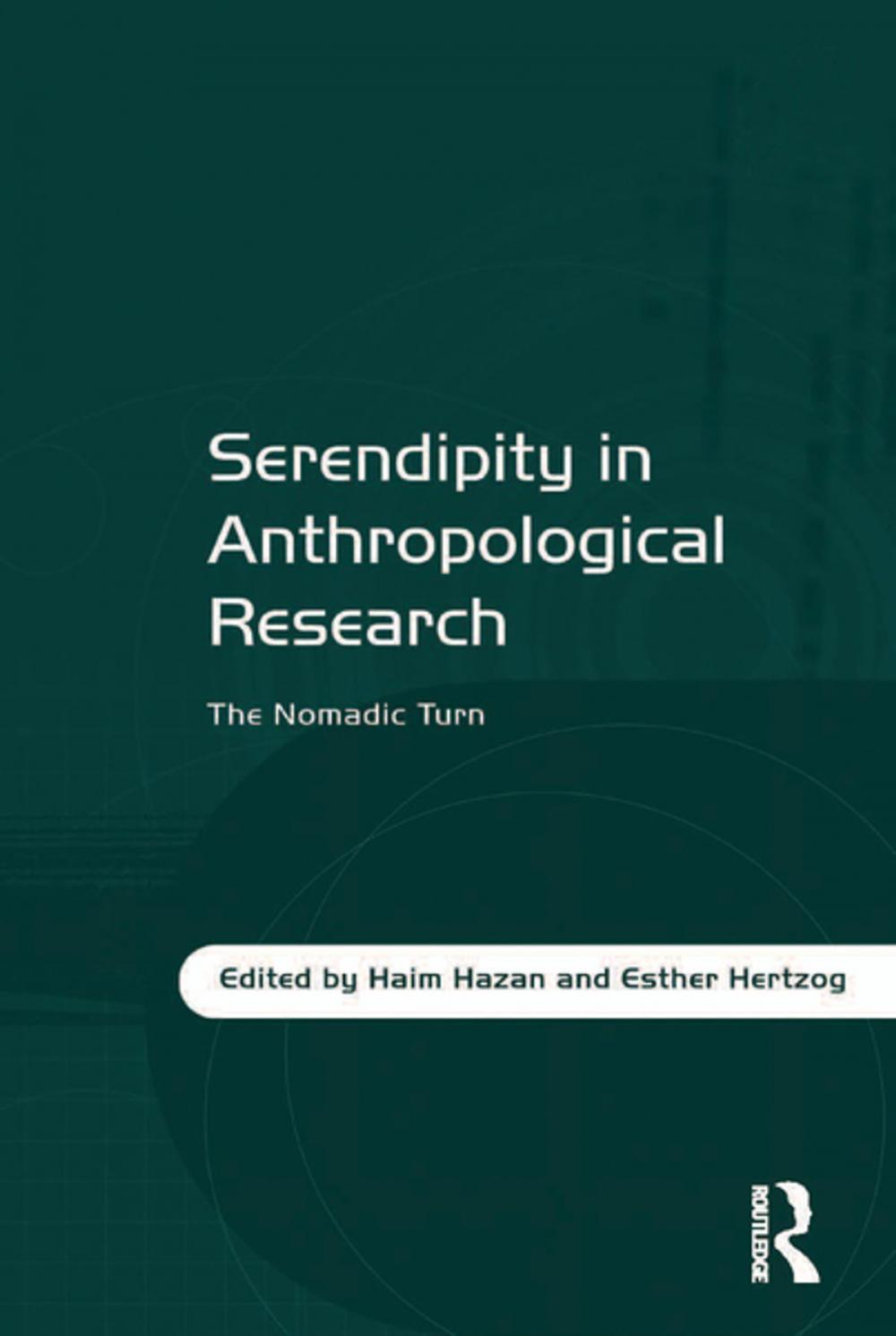 Big bigCover of Serendipity in Anthropological Research