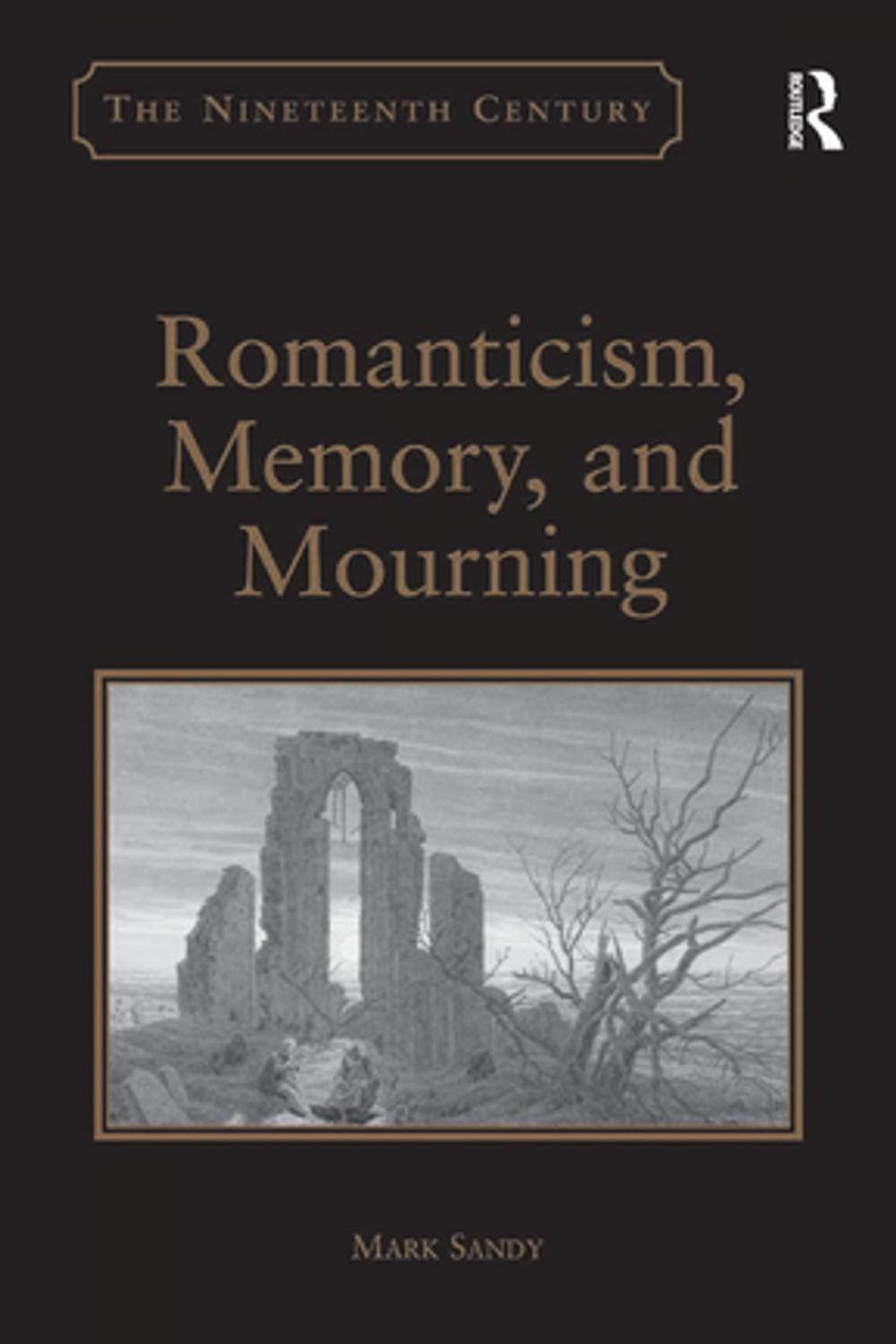 Big bigCover of Romanticism, Memory, and Mourning