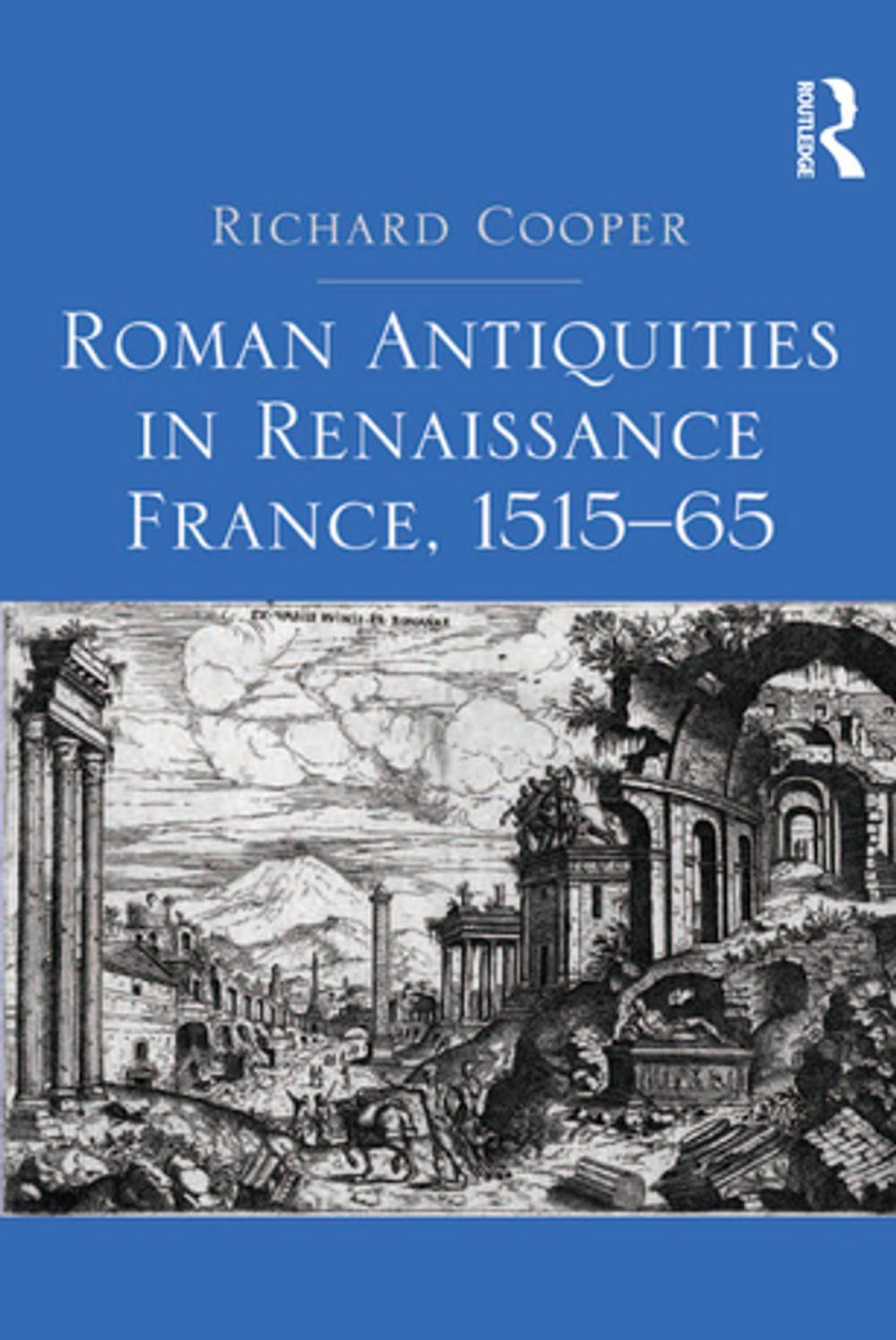 Big bigCover of Roman Antiquities in Renaissance France, 1515–65